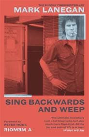 Sing Backwards and Weep - Mark Lanegan, Orion Books 1
