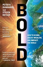 Bold : How to Go Big, Create Wealth and Impact the World - autor neuvedený 1