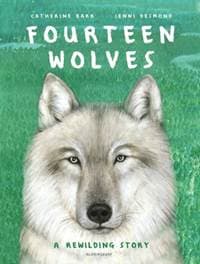 Fourteen Wolves - Catherine Barr, Bloomsbury Childrens 1