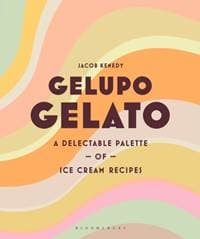Gelupo Gelato - Jacob Kenedy, Bloomsbury Publishing