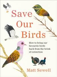 Save Our Birds - Matt Sewell, Ebury Press