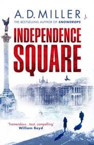 Independence Square - A. D. Miller, Vintage