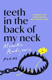Teeth in the Back of my Neck - Monika Radojevic, Merky Books 1