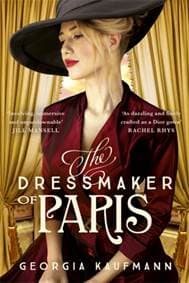 The Dressmaker of Paris - Georgia Kaufmann, Hodder & Stoughton
