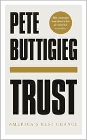 Trust - Pete Buttigieg, John Murray Press 1