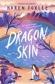Dragon Skin - Karen Foxlee, Pushkin Children's Books