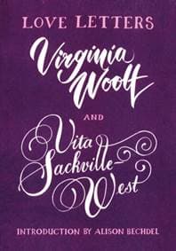 Love Letters: Vita and Virginia - Vita Sackville-West, Virginia Woolf, Vintage Classics