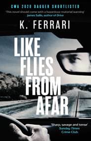 Like Flies from Afar - K. Ferrari, Black Thorn
