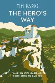 The Heros Way - Tim Parks, Harvill Secker