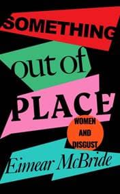 Something Out of Place - Eimear McBride, Wellcome Collection 1