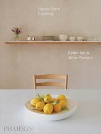Home Farm Cooking - John Pawson, Catherine Pawson, Phaidon Press Ltd 1