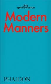 Modern Manners by The Gentlewoman - autor neuvedený