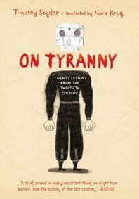 On Tyranny: Twenty Lessons from the Twentieth Century (Graphic Edition) - Timothy Snyder, Vintage Publishing 1
