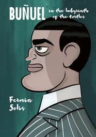 Bunuel - Fermin Solis, SelfMadeHero 1