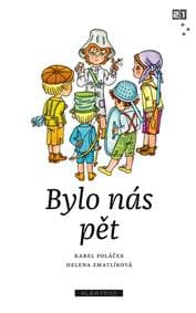Bylo nás pět - Zdeněk K. Slabý, Karel Poláček 1