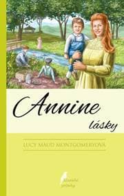Annine lásky, 4. vyd. - Montgomery Lucy Maud