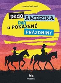 Dedo Amerika - Ondriová Ivana