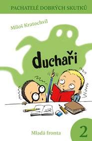 Duchaři - Miloš Kratochvíl, Miloš Kratochvíl