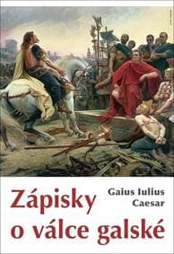 Zápisky o válce galské - Gaius Iulius Caesar 1