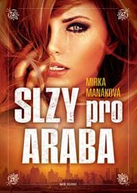 Slzy pro Araba - Mirka Manáková 1
