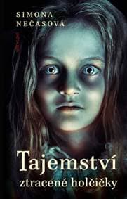 Tajemství ztracené holčičky - autor neuvedený 1
