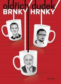 Brnky Hrnky - Dudek Oldřich 1