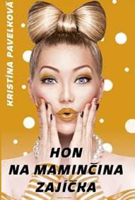Hon na maminčina zajíčka - Pavelková Kristína 1