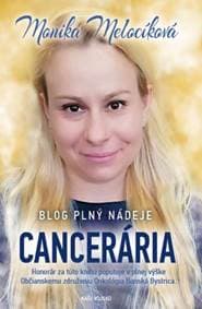 Cancerária - Blog plný nádeje - Melocíková Monika 1