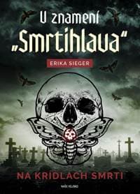 V znamení smrtihlava - Na krídlach smrti - Sieger Erika 1