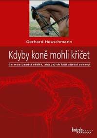 Kdyby koně mohli křičet - Gerhard Heuschmann 1