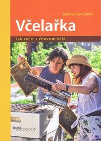 Včelařka - Jak začít s chovem včel - Von Orlow Melanie 1