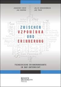 Zwischen vzpomínka und Erinnerung - Josef Tma, Johannes Benjamin Köck, Jan Budňák, Julia Häussermann