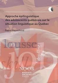 Approche épilinguistique des adolescents québécois - Petra Klapuchová 1