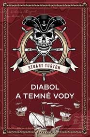 Diabol a temné vody - Turton Stuart