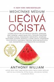 Medicínske médium - Liečivá očista - William Anthony