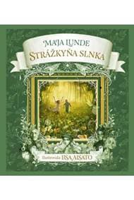 Strážkyňa slnka - Maja Lunde