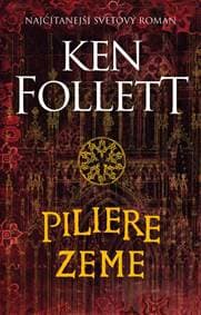 Piliere zeme 2. vydanie - Follett Ken