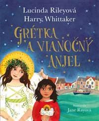 Grétka a vianočný anjel - Rileyová, Harry Whittaker Lucinda