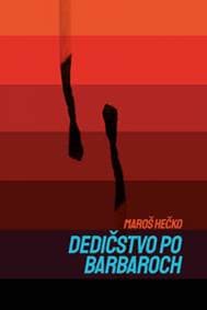 Dedičstvo po barbaroch - Hečko Maroš 1