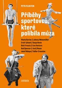 Příběhy sportovců, které políbila múza - Feldstein Petr 1