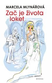 Zač je života loket - Mlynářová Marcela 1