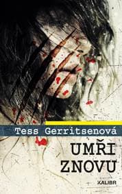Umři znovu - Gerritsenová Tess 1