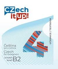 Czech it UP! 4 (úroveň B2, učebnice) - Darina Hradilová 1