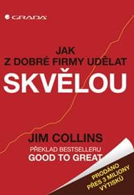 Jak z dobré firmy udělat skvělou - Jim Collins 1