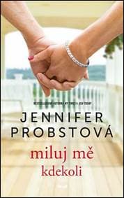 Miluj mě kdekoli - Probstová Jennifer 1