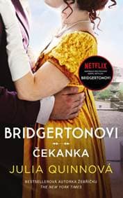 Bridgertonovi 4: Čekanka - Quinnová Julia