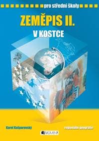 Zeměpis II. v kostce pro SŠ - Karel Kašparovský 1