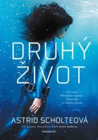 Druhý život - Astrid Scholteová 1
