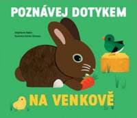 Na venkově - Poznávej dotykem - Stéphanie Babin 1