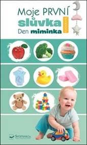 Moje první slůvka Den miminka - autor neuvedený